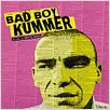 Bad Boy Kummer : poster