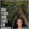 Der Fluss war einst ein Mensch : poster