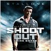 Shootout - Keine Gnade : Kinoposter