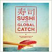 Sushi - The Global Catch : Kinoposter