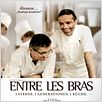 Entre les Bras - 3 Sterne. 2 Generationen. 1 Küche. : poster