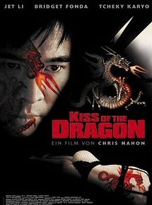 Kiss Of The Dragon Kiss Of The Dragon
