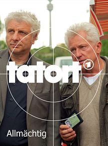 Tatort Allmächtig Tatort Allmächtig