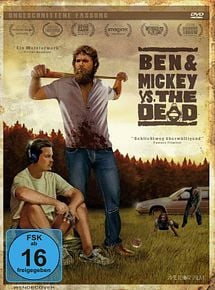 Ben & Mickey Vs. The Dead Ben & Mickey Vs. The Dead