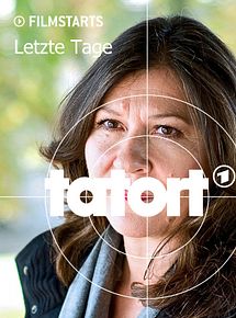 Tatort Letzte Tage Tatort Letzte Tage