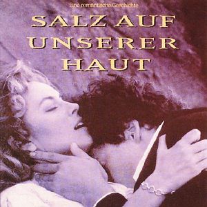 Salz Auf Meiner Haut Film Salz Auf Meiner Haut Film