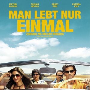 Man Lebt Nur Einmal - Zindagi Na Milegi Dobara Man Lebt Nur Einmal - Zindagi Na Milegi Dobara