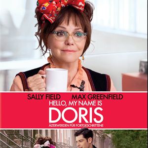 Hello, My Name Is Doris: älterwerden Für Fortgeschrittene