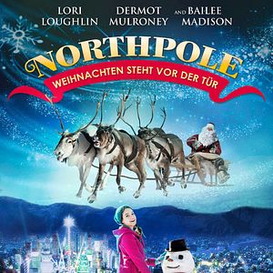 Northpole - Weihnachten steht vor der Tür - Film 2015 ...
