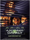 A Scanner Darkly - Der dunkle Schirm