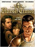 Harsh Times - Leben am Limit