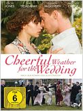 Cheerful Weather for the Wedding