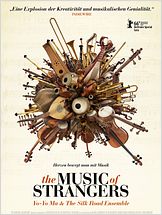 The Music of Strangers: Yo Yo Ma & the Silkroad Ensemble The Music of Strangers: Yo Yo Ma & the Silkroad Ensemble