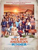Wet Hot American Summer: Zehn Jahre später Wet Hot American Summer: Zehn Jahre später