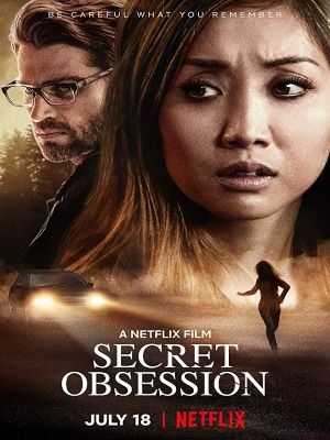 Secret Obsession Film 2019 Filmstarts De