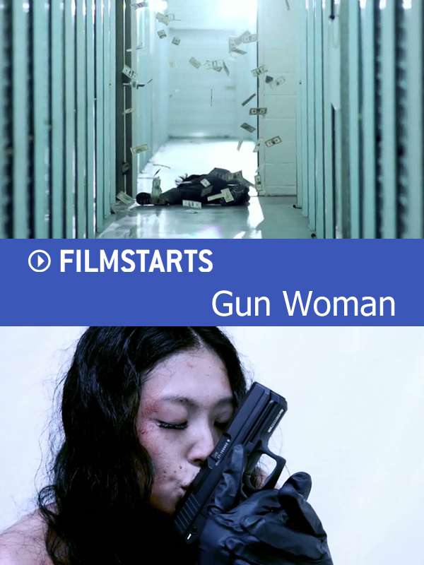 Gun Woman Schauspieler Regie Produktion Filme Besetzung Und Stab Filmstarts De