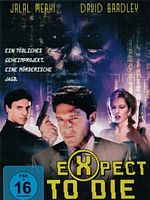 Poster der Expect To Die