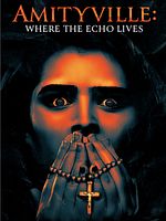 Poster der Amityville: Where The Echo Lives