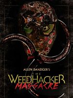 Poster der The WeedHacker Massacre