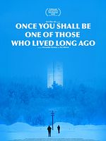 Poster der Once You Shall Be One Of Those Who Lived Long Ago
