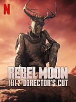 Poster der Rebel Moon – Teil 2: Director's Cut