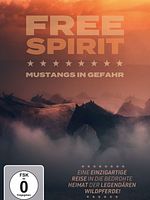 Poster der Free Spirit - Mustangs in Gefahr