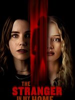 Poster der The Stranger In My Home