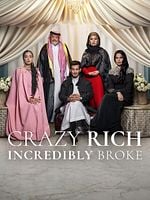 Poster der Crazy Rich, Incredibly Broke