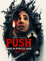 Poster der Push - Haus in tödlicher Lage