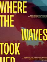 Poster der Where The Waves Took Her