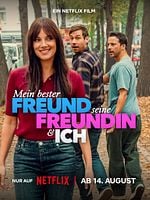 Poster der Mein bester Freund, seine Freundin und ich