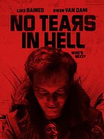 Poster der No Tears in Hell