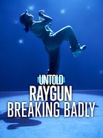 Poster der Untold Raygun: Breaking Badly