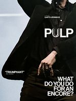 Poster der Pulp: What Do You Do For An Encore?