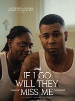Poster der If I Go Will They Miss Me