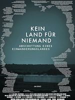 Poster der Kein Land für Niemand - Abschottung eines Einwanderungslandes