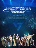 Poster der SEVENTEEN [RIGHT HERE] WORLD TOUR IN CINEMAS