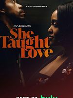 Poster der She Taught Love