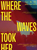 Poster der Where The Waves Took Her