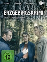 Poster der Erzgebirgskrimi: Über die Grenze