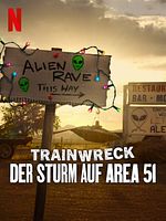 Bild von Trainwreck: Der Sturm auf Area 51 