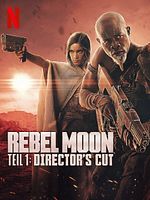 Poster der Rebel Moon – Teil 1: Director's Cut