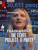 Poster der Trainwreck: Die echte Project-X-Party