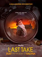 Poster der Last Take: Rust And The Story Of Halyna
