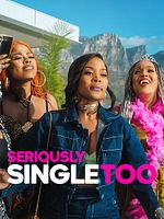 Poster der Seriously Single Too