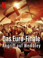 Poster der Das Euro-Finale: Angriff auf Wembley