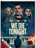 Poster der We Die Tonight