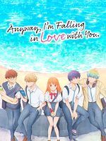 Bild von Anyway, I'm Falling In Love With You.