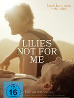 Poster der Lilies Not For Me