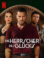 Poster der Die Herrscher des Glücks